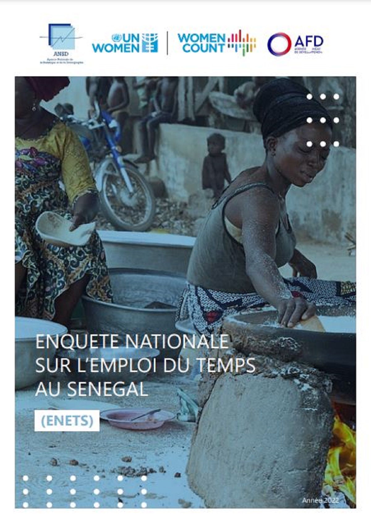 ENQUETE NATIONALE SUR L’EMPLOI DU TEMPS AU SENEGAL (ENETS) 72%: des Sénégalais contribuent aux activités non rémunérées contre 40% pour les activités rémunérées