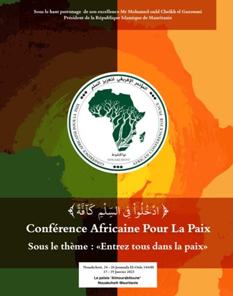 Nouakchott abrite du 17 au 19 Janvier 2023, la troisième édition de la Conférence Africaine pour la Paix