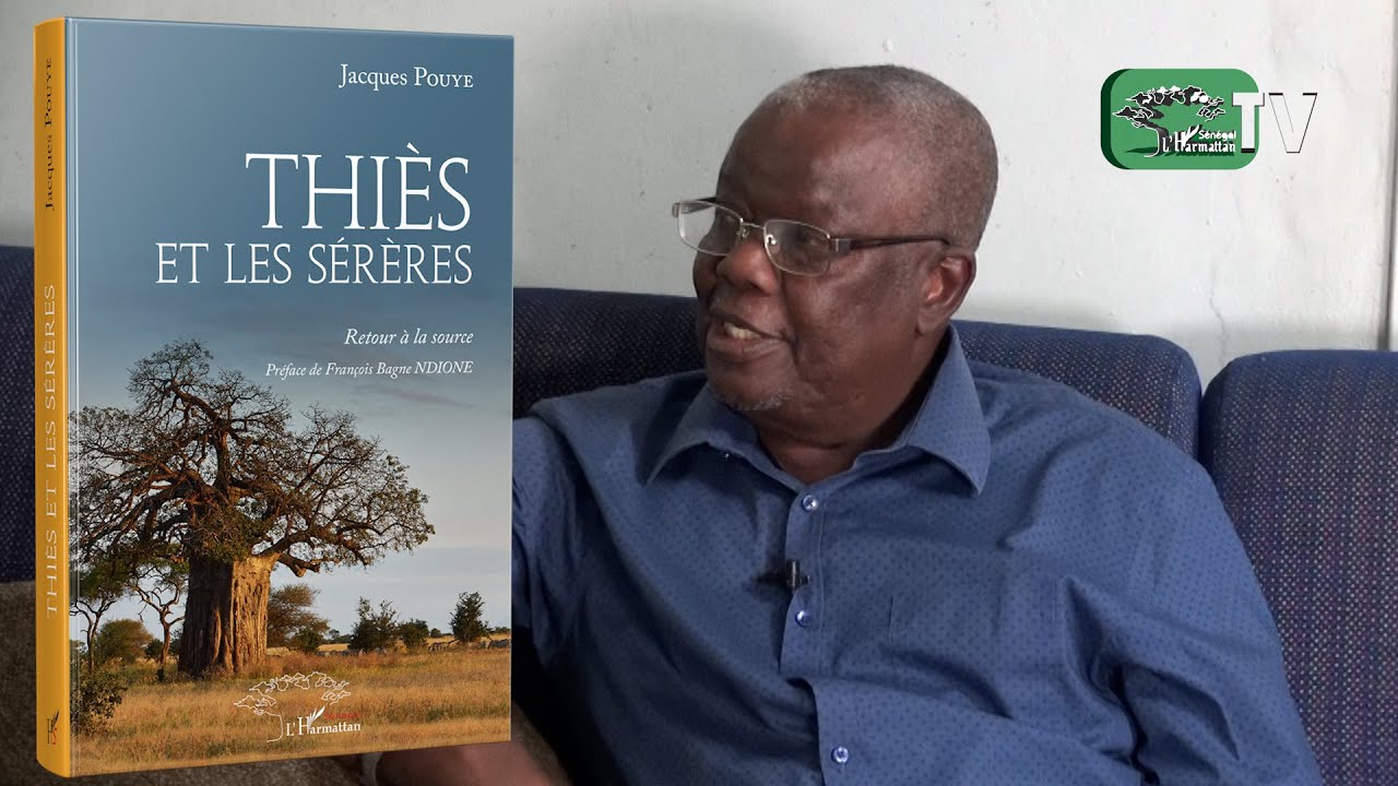 CEREMONIE DE PRESENTATION ET DE DEDICACE DE «THIES ET LES SERERES : RETOUR A LA SOURCE» :Jacques Pouye immortalise les Sérères Noon et annonce le tome 2 de son projet d’écriture