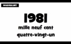 Prononciation de 1981: Dire mille neuf cent quatre-vingt-un au lieu de mille neuf cent quatre-vingt-et-un